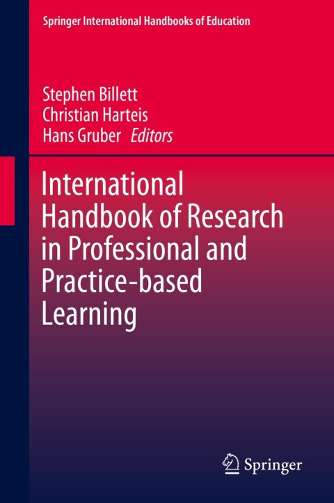 Cover image for book International Handbook of Research in Professional and Practice-based Learning