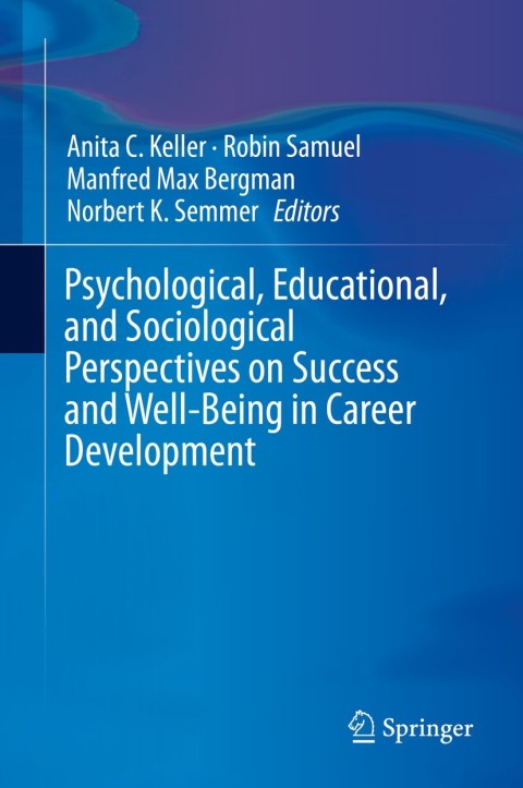 Cover image for book Psychological, Educational, and Sociological Perspectives on Success and Well-Being in Career Development