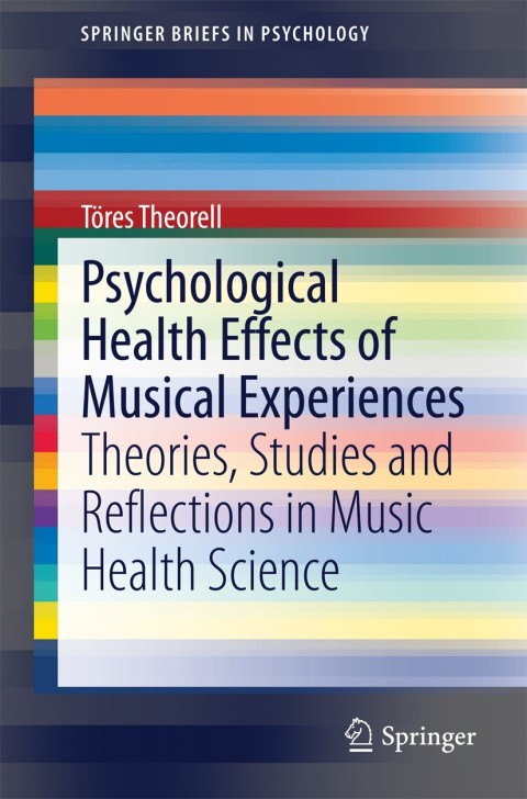 Cover image for book Psychological Health Effects of Musical Experiences