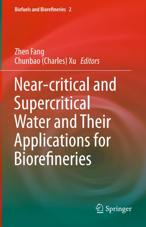 Cover image for book Near-critical and Supercritical Water and Their Applications for Biorefineries