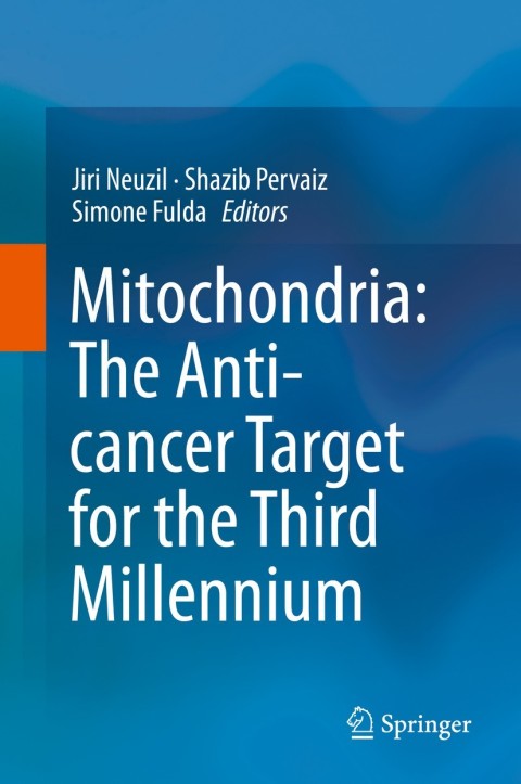 Cover image for book Mitochondria: The Anti- cancer Target for the Third Millennium