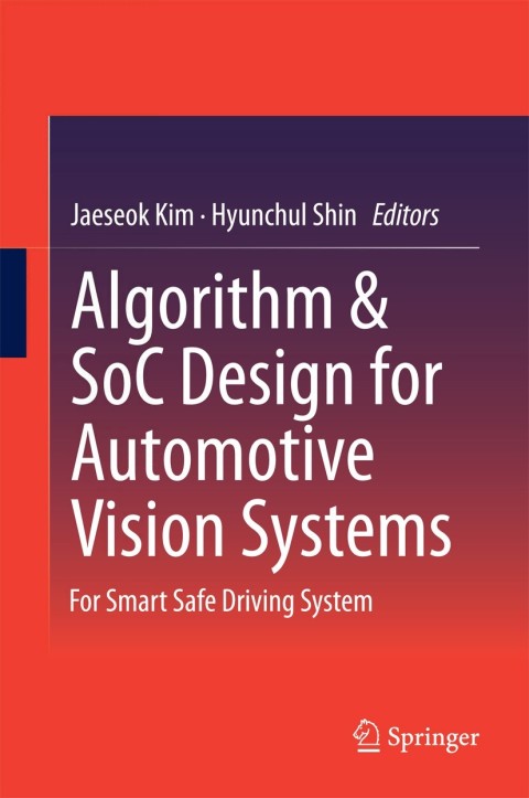 Cover image for book Algorithm & SoC Design for Automotive Vision Systems