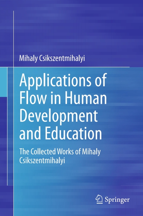 Cover image for book Applications of Flow in Human Development and Education
