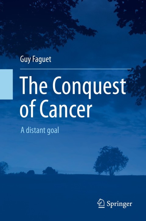 Cover image for book The Conquest of Cancer