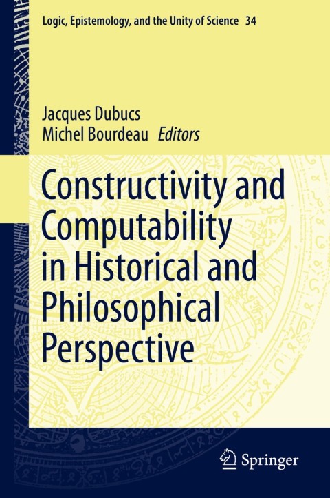 Cover image for book Constructivity and Computability in Historical and Philosophical Perspective