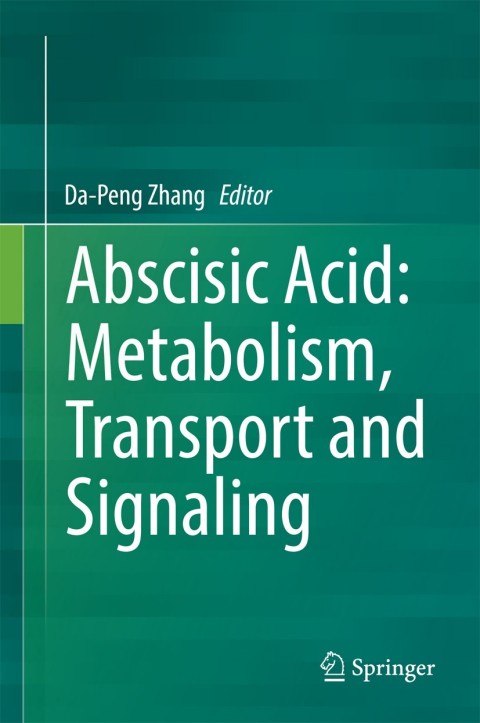 Cover image for book Abscisic Acid: Metabolism, Transport and Signaling