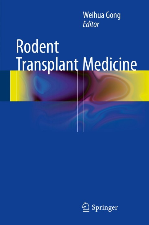 Cover image for book Rodent Transplant Medicine