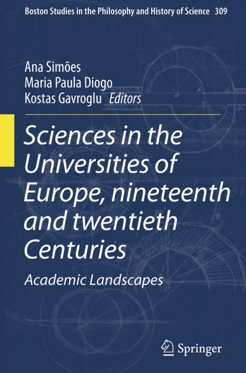 Cover image for book Sciences in the Universities of Europe, Nineteenth and Twentieth Centuries
