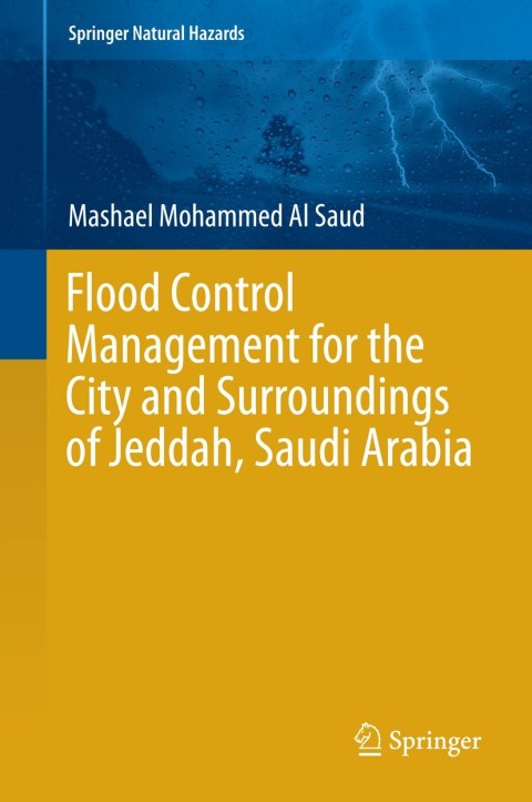 Cover image for book Flood Control Management for the City and Surroundings of Jeddah, Saudi Arabia
