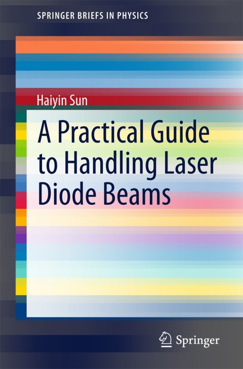 Cover image for book A Practical Guide to Handling Laser Diode Beams