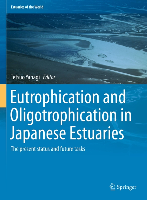 Cover image for book Eutrophication and Oligotrophication in Japanese Estuaries