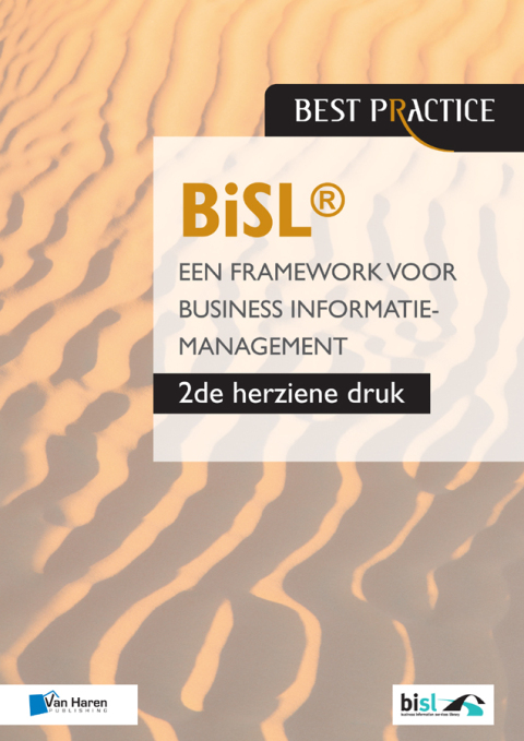 BiSLÂ® - Een Framework voor business informatiemanagement - 2de herziene druk 