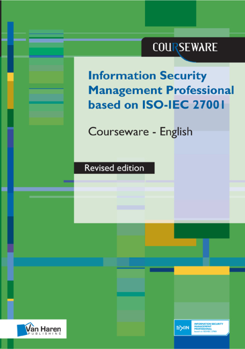 Cover image for book Information Security Management Professional based on ISO/IEC 27001 Courseware revised Edition– English