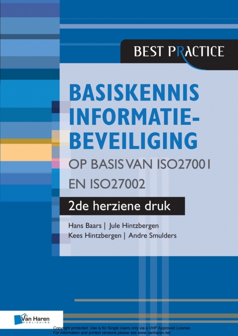 Basiskennis informatiebeveiliging op basis van ISO27001 en ISO27002 - 2de herziene druk 