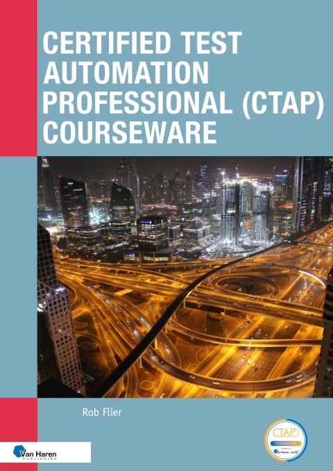 Certified Test Automation Professional (CTAP) Courseware 