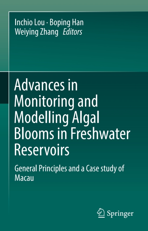 Cover image for book Advances in Monitoring and Modelling Algal Blooms in Freshwater Reservoirs