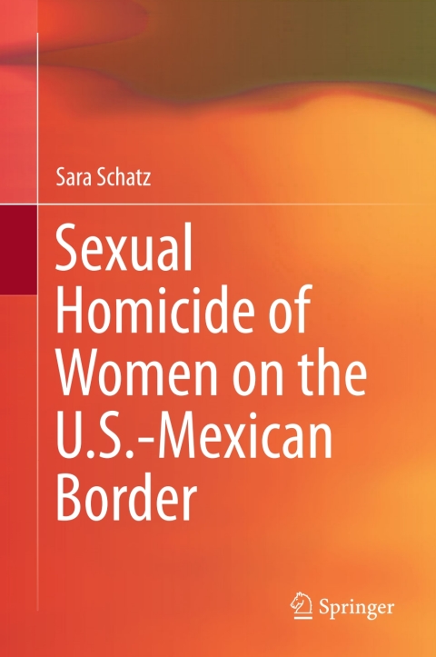 Cover image for book Sexual Homicide of Women on the U.S.-Mexican Border