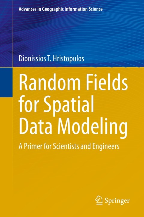 Cover image for book Random Fields for Spatial Data Modeling