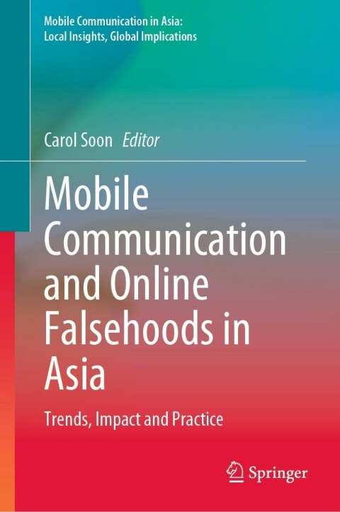 Cover image for book Mobile Communication and Online Falsehoods in Asia