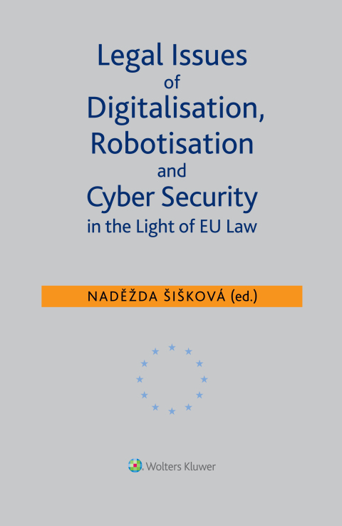 Cover image for book Legal Issues of Digitalisation, Robotization and Cyber Security in the Light of EU Law