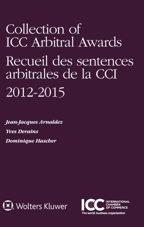 Cover image for book Collection of ICC Arbitral Awards 2012 – 2015