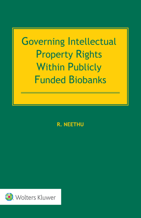 Cover image for book Governing Intellectual Property Rights Within Publicly Funded Biobanks
