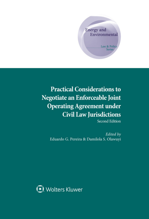 Practical Considerations to Negotiate an Enforceable Joint Operating Agreement under Civil Law Jurisdictions 