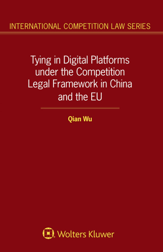 Tying in Digital Platforms under theCompetition Legal Frameworkin China and the EU