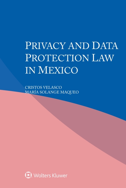Cover image for book Privacy and Data Protection Law in Mexico