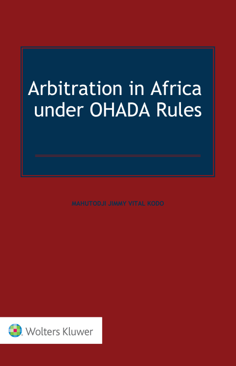 Cover image for book Arbitration in Africa under OHADA Rules