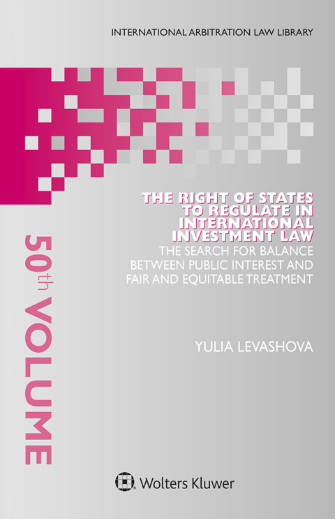 Cover image for book The Right of States to Regulate in International Investment Law
