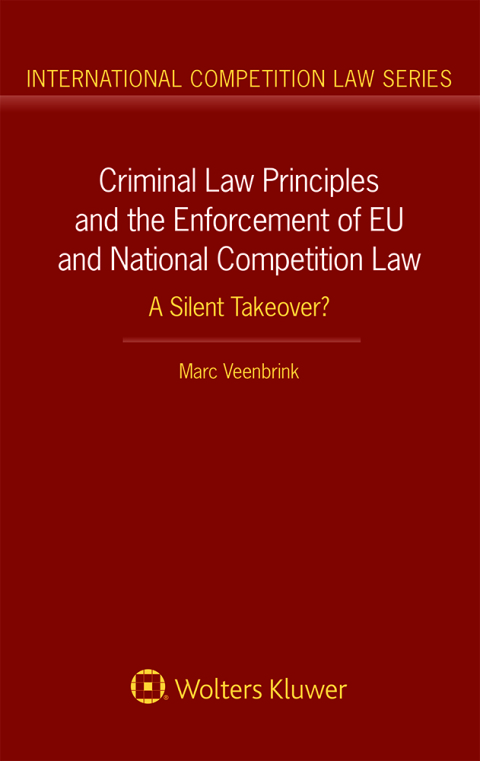 Cover image for book Criminal Law Principles and the Enforcement of EU and National Competition Law