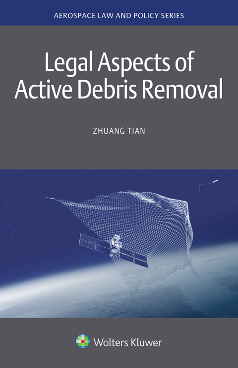 Cover image for book Legal Aspects of Active Debris Removal