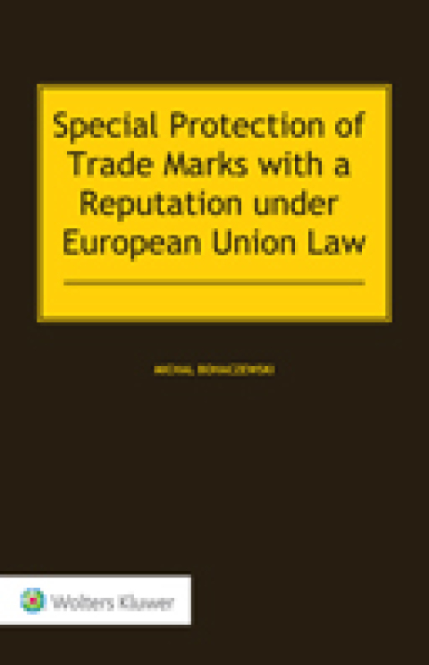 Cover image for book Special Protection of Trade Marks with a Reputation under European Union Law