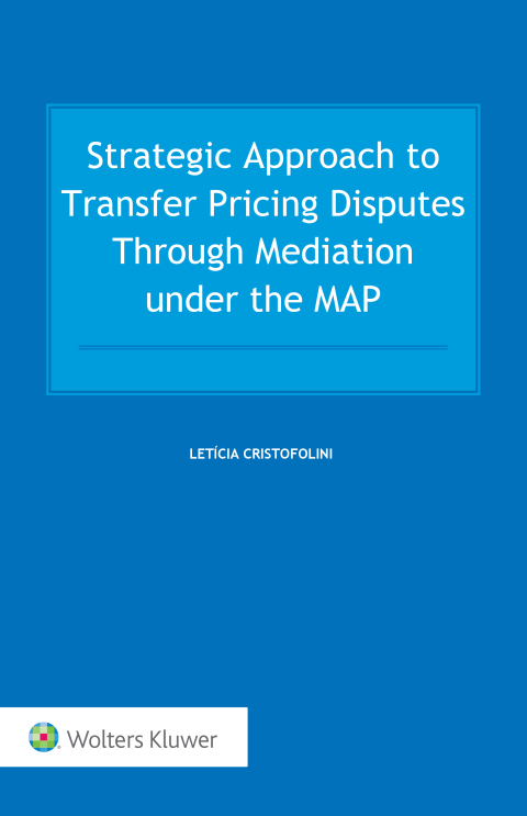 Cover image for book Strategic Approach to Transfer Pricing Disputes Through Mediation under the MAP