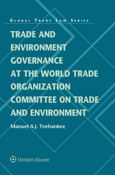 Cover image for book Trade and Environment Governance at the World Trade Organization Committee on Trade and Environment