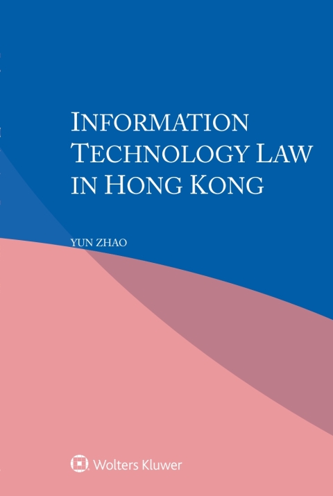 Cover image for book Information Technology Law in Hong Kong