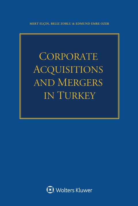 Cover image for book Corporate Acquisitions and Mergers in Turkey