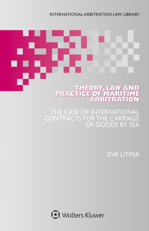 Cover image for book Theory, Law and Practice of Maritime Arbitration