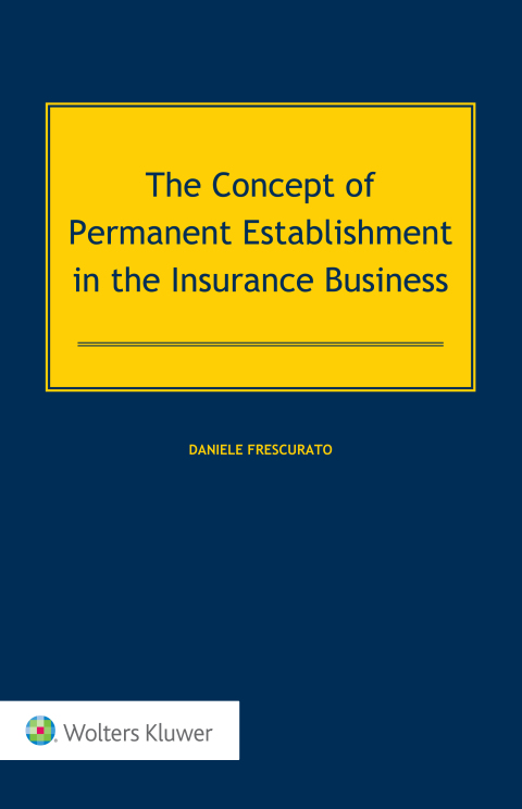 Cover image for book The Concept of Permanent Establishment in the Insurance Business