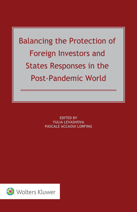 Cover image for book Balancing the Protection of Foreign Investors and States Responses in the Post-Pandemic World