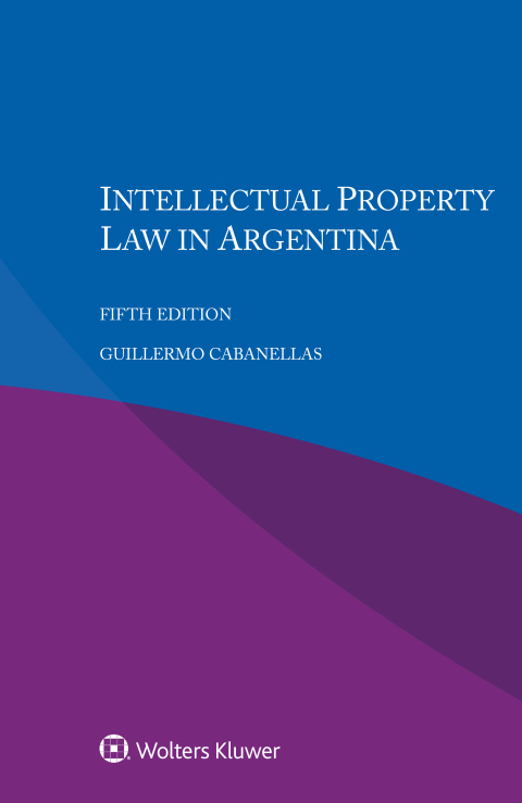 Cover image for book Intellectual Property Law in Argentina