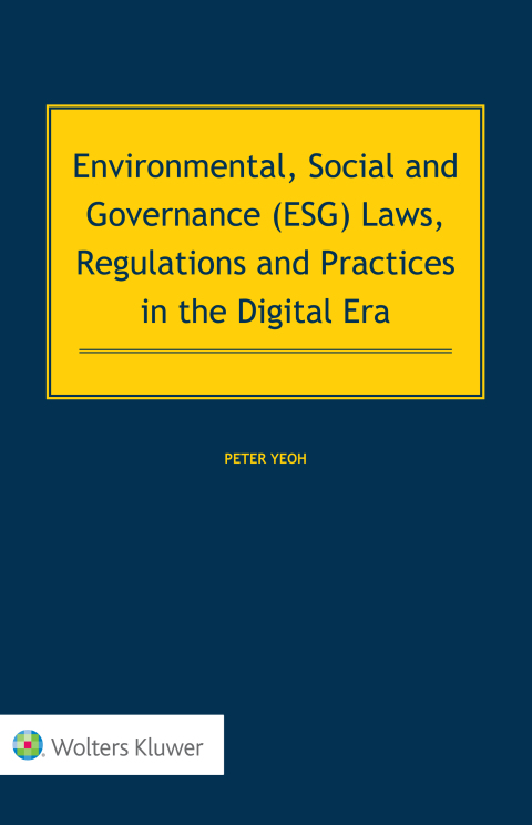 Cover image for book Environmental, Social and Governance (ESG) Laws, Regulations and Practices in the Digital Era