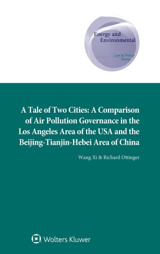 A Tale of Two Cities: A Comparison of Air Pollution Governance in the Los Angeles Area of the USA and the Beijing-Tianjin-Hebei Area of China