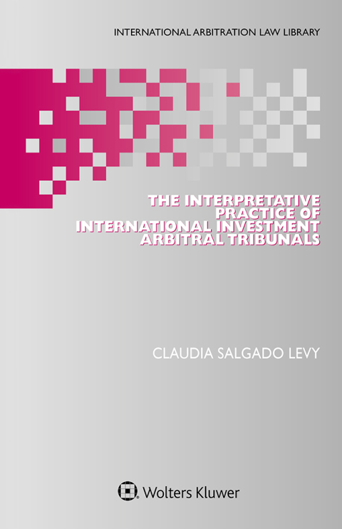 Cover image for book The Interpretative Practice of International Investment Arbitral Tribunals