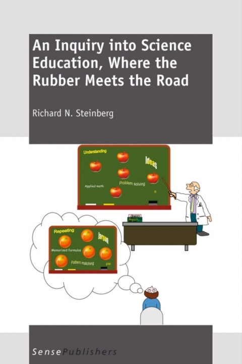 Cover image for book An Inquiry into Science Education, Where the Rubber Meets the Road