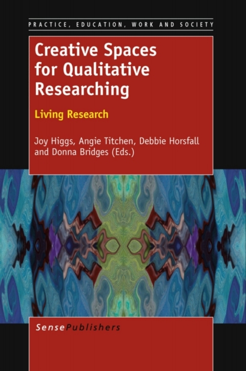 Cover image for book Creative Spaces for Qualitative Researching:  Living Research