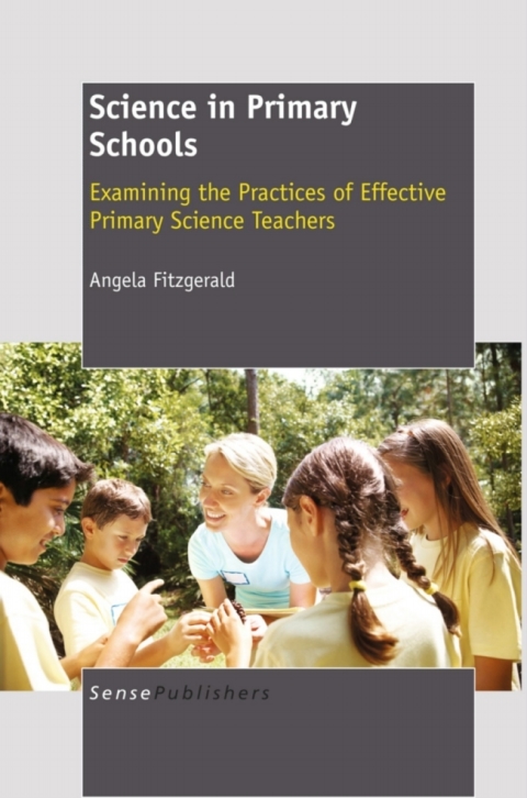 Science in Primary Schools: Examining the Practices of Effective Teachers 