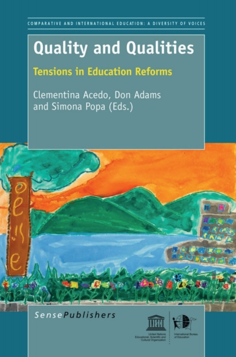Quality and Qualities: Tensions in Education Reforms 