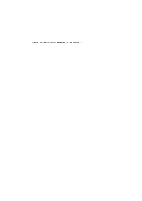 Unfolding the Unexpectedness of Uncertainty 
